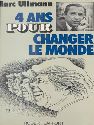 cover image of Quatre ans pour changer le monde